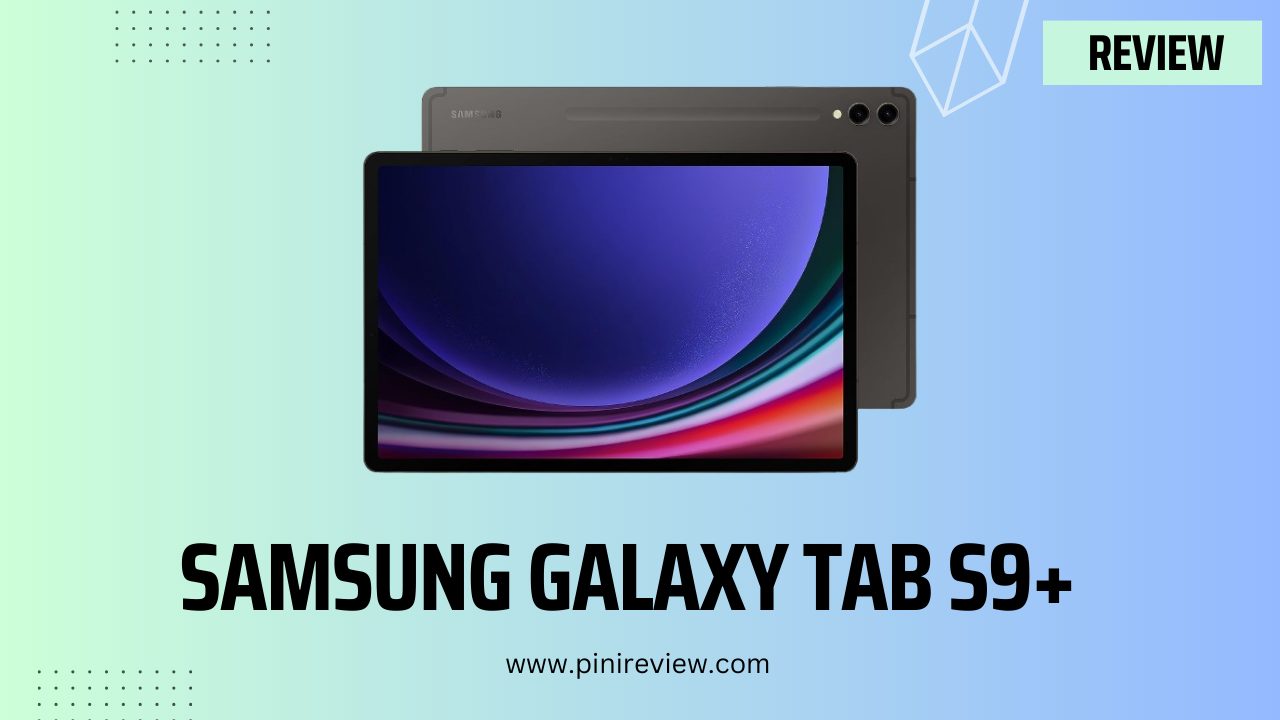 Samsung Galaxy Tab S9+ Review (2024)