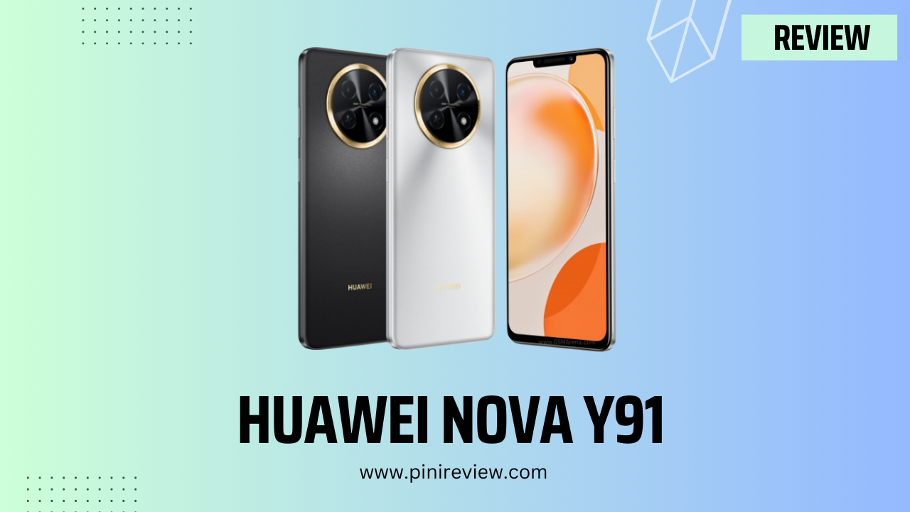 Huawei nova Y91 Review (2024)