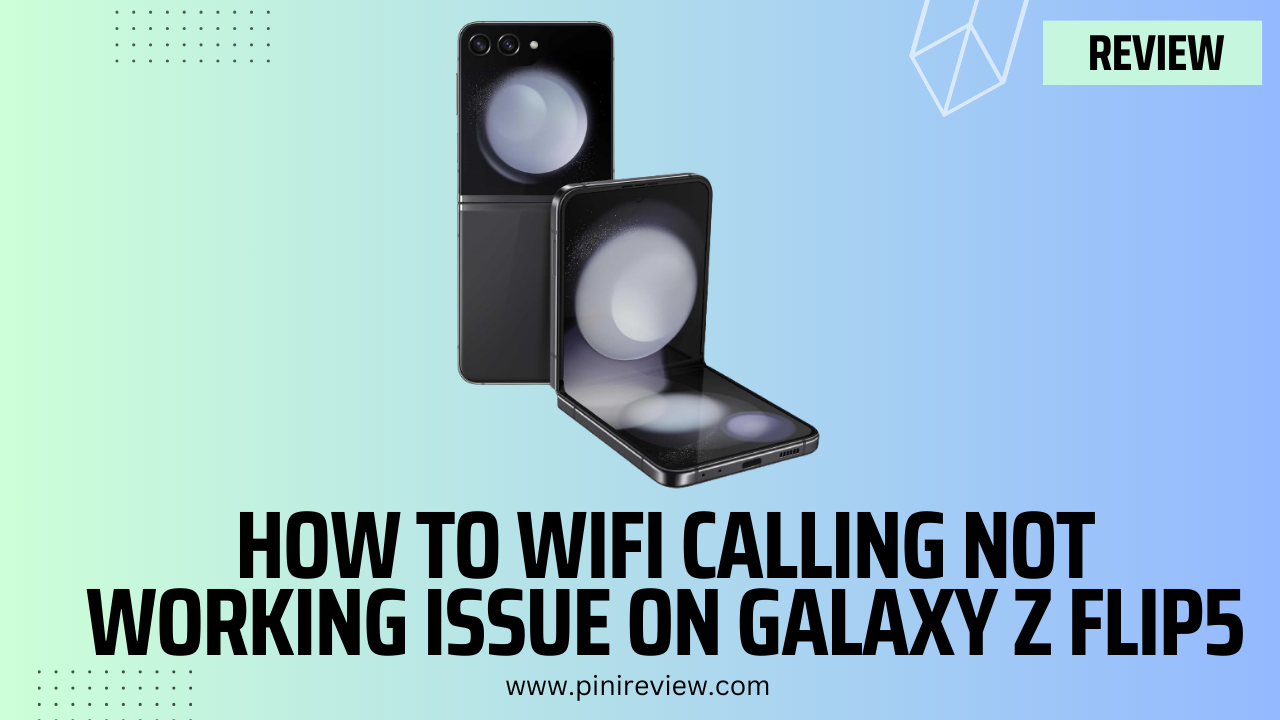 How To WiFi Calling Not Working Issue on Galaxy Z Flip5